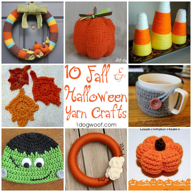 One Dog Woof: 10 Fall and Halloween Yarn Crafts