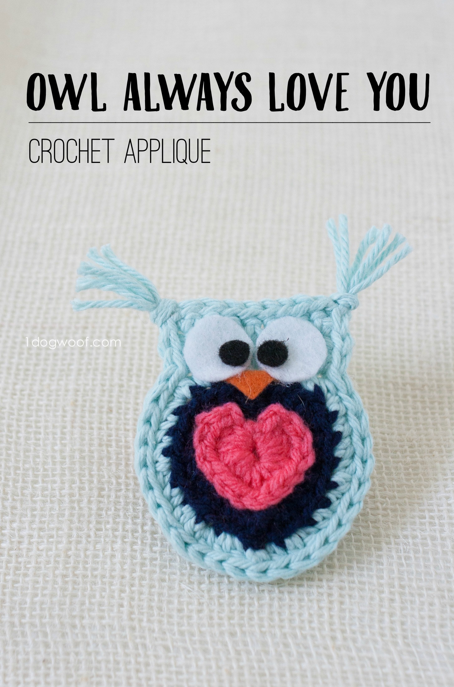 'Owl Always Love You' crochet owl applique | www.1dogwoof.com