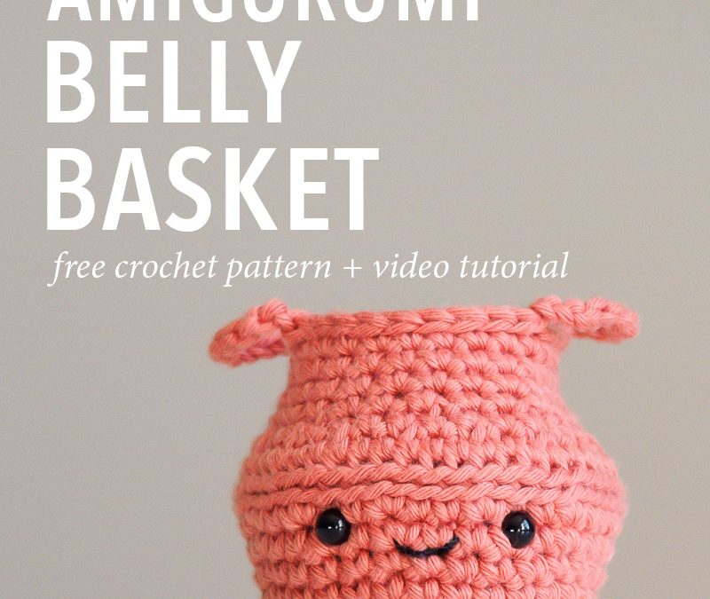 Amigurumi Belly Basket Crochet Pattern