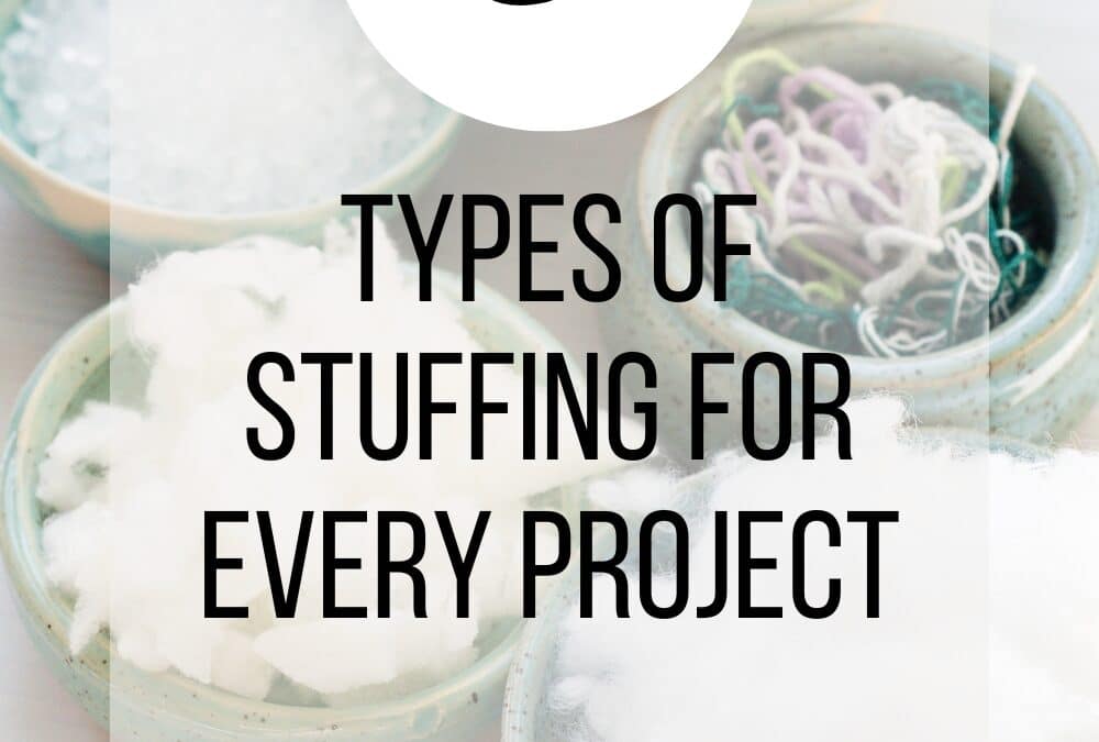 5 Types of Stuffing for Amigurumi and Other Projects